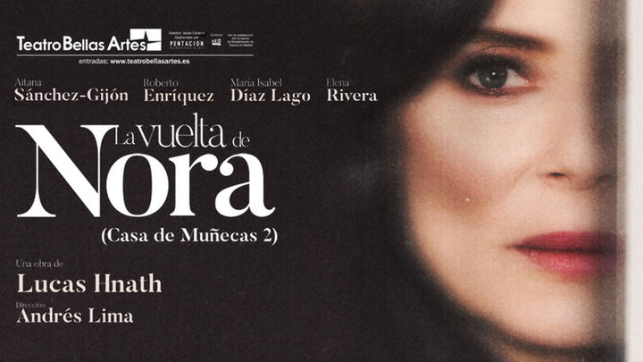 "La vuelta de Nora" en el Teatro Bellas Artes de Madrid