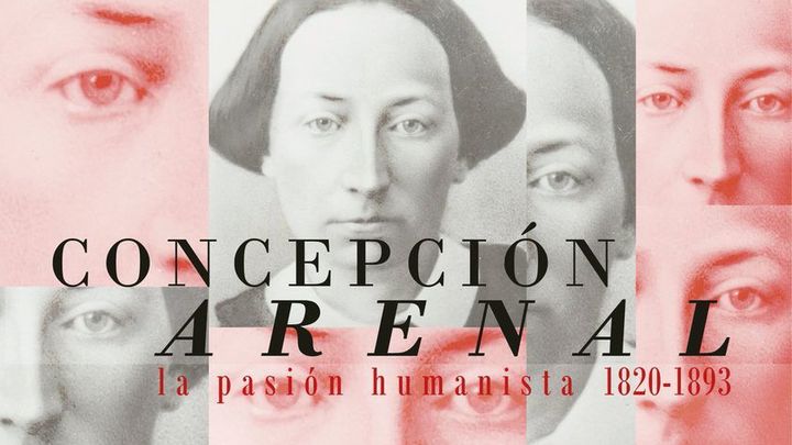 Concepción Arenal: la pasión humanista (1820-1893) / Biblioteca Nacional de España