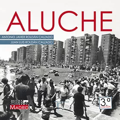 Portada del libro 'Aluche', editado por La Librería / LA LIBRERÍA
