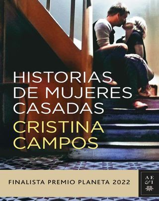 'Historias de mujeres casadas' de Cristina Campos / ED. PLANETA