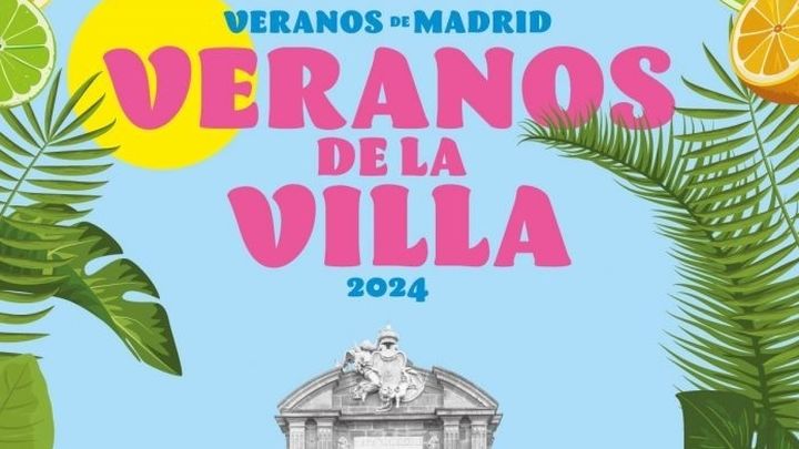 Cartel de Veranos de la Villa 2024 / AYTO. MADRID