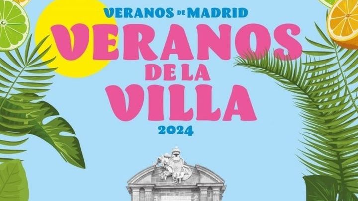 Cartel de Veranos de la Villa 2024 / Ayuntamiento de Madrid